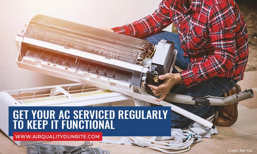 Get your AC serviced regularly to keep it functional