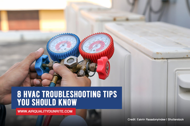 8 HVAC Troubleshooting Tips You Should Know