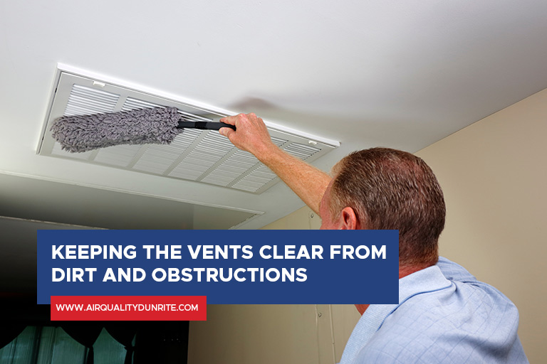 Keeping the vents clear from dirt and obstructions