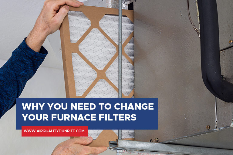 Why You Need to Change Your Furnace Filters