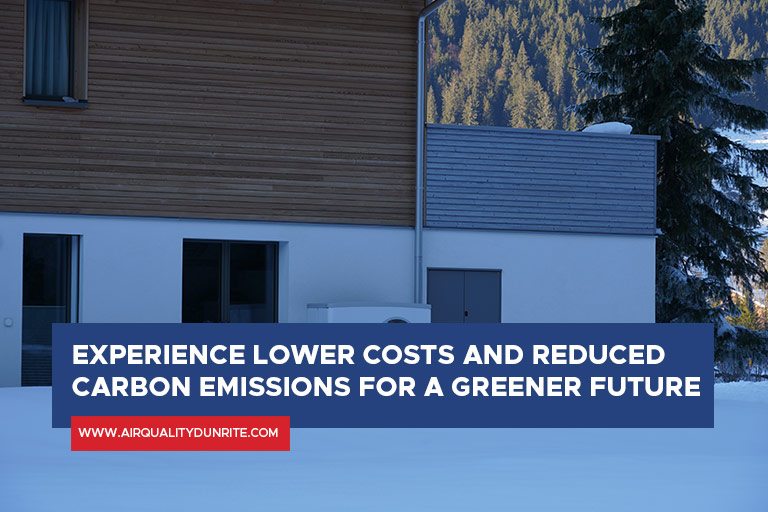 Experience lower costs and reduced carbon emissions for a greener future