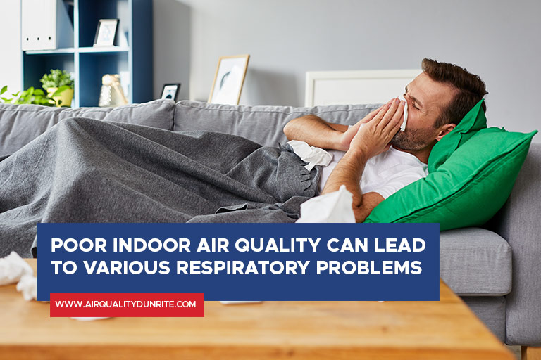 Poor indoor air quality can lead to various respiratory problems