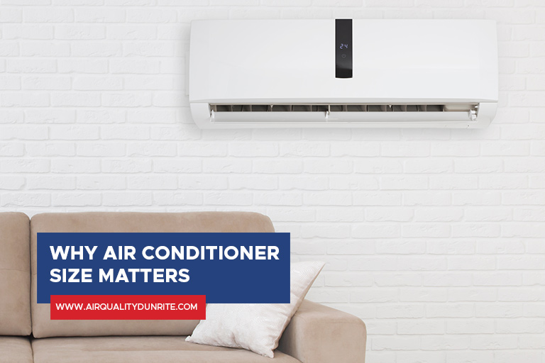Why Air Conditioner Size Matters
