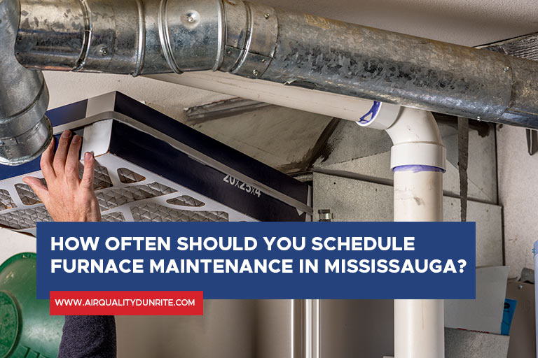 How Often Should You Schedule Furnace Maintenance in Mississauga