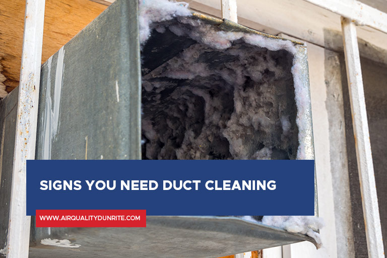 Signs You Need Duct Cleaning