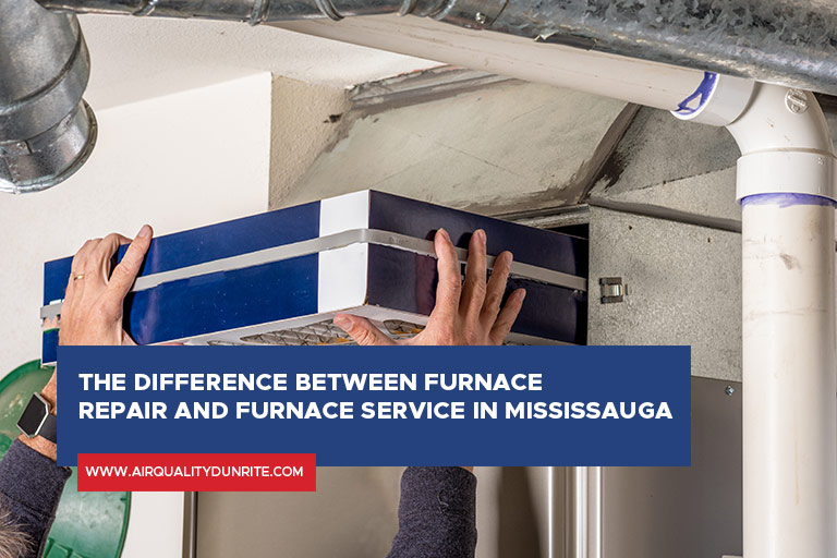 The Difference Between Furnace Repair and Furnace Service in Mississauga