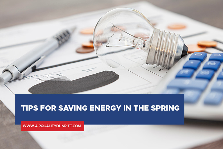 Tips for Saving Energy in the Spring